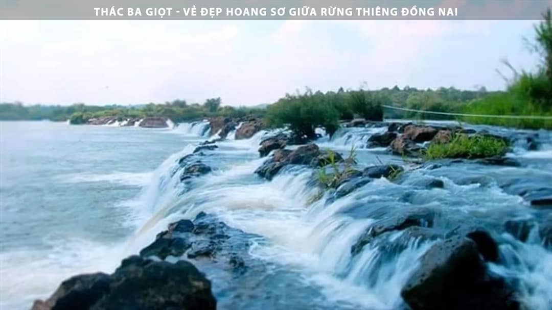 Thác Ba Giọt - Ba Giọt Nước Giữa Rừng Thiêng Đồng Nai