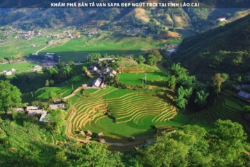 Khám Phá Bản Tả Van Sapa Đẹp Ngút Trời Tại Tỉnh Lào Cai